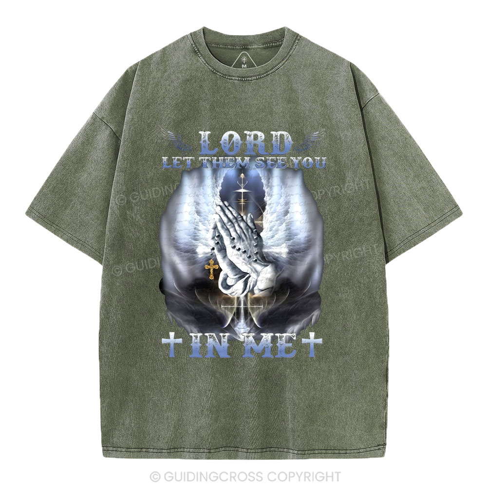 Lord Let Them See You Christian Washed T-Shirt