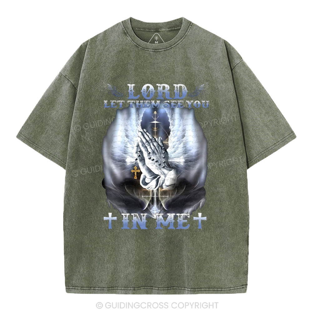 Lord Let Them See You Christian Washed T-Shirt