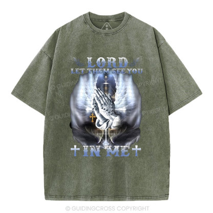 Lord Let Them See You Christian Washed T-Shirt