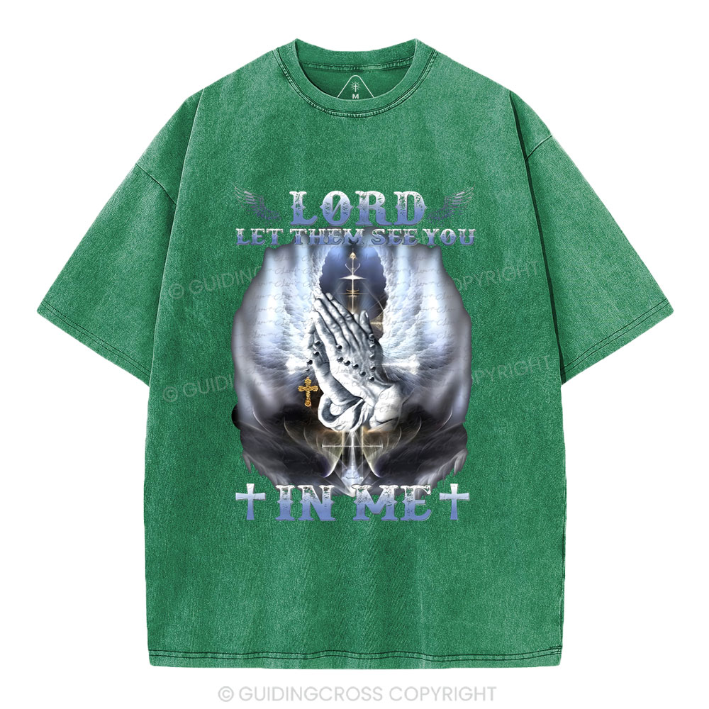 Lord Let Them See You Christian Washed T-Shirt