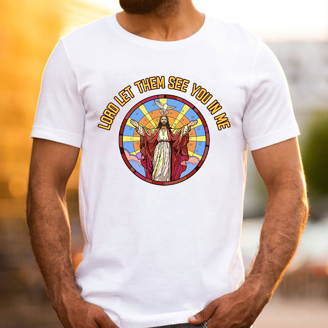 Lord Let Them See You In Me Christian T-Shirt