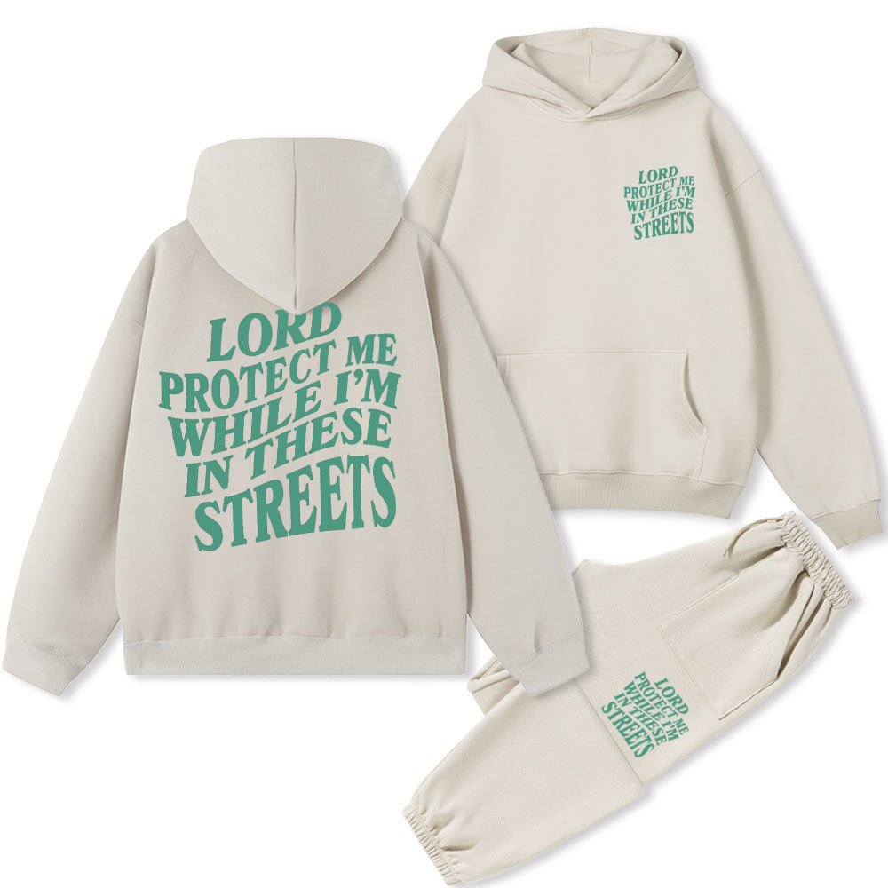 Lord Protect Me While I'm In These Streets Christian Fleece Hoodie Set