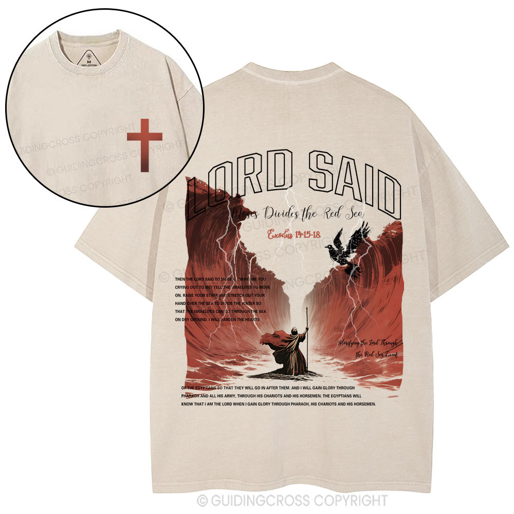 Lord Said Moses Divided The Red Sea Christian Washed T-Shirt