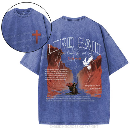 Lord Said Moses Divided The Red Sea Christian Washed T-Shirt