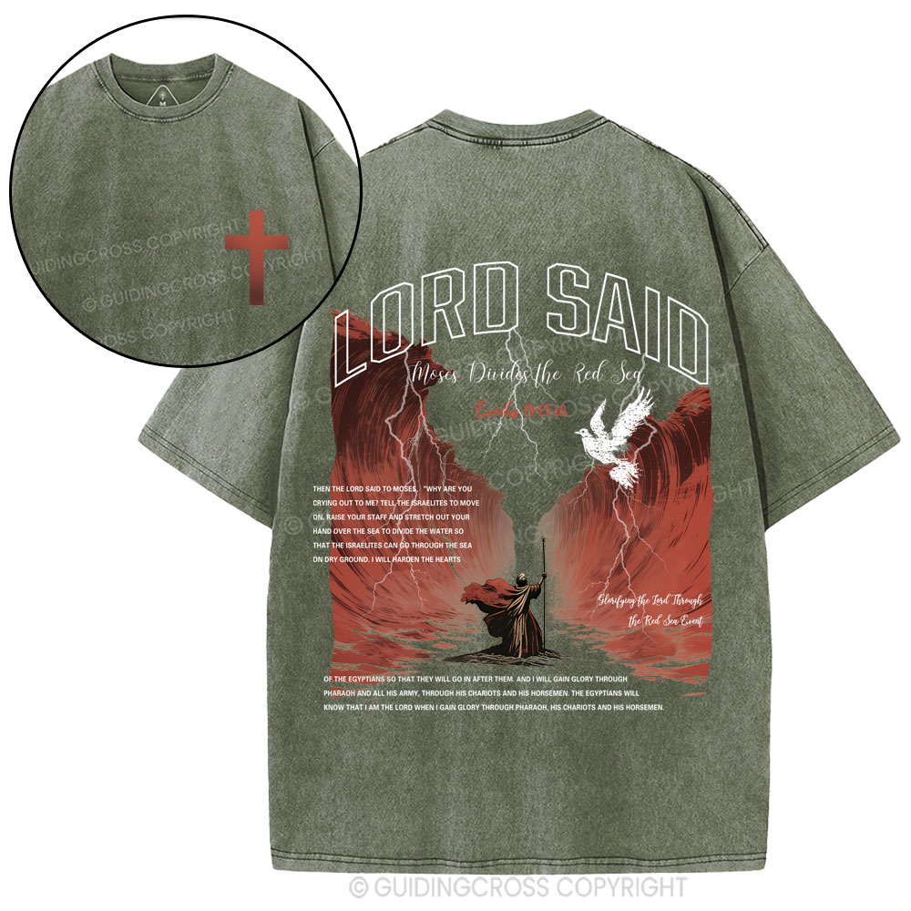 Lord Said Moses Divided The Red Sea Christian Washed T-Shirt