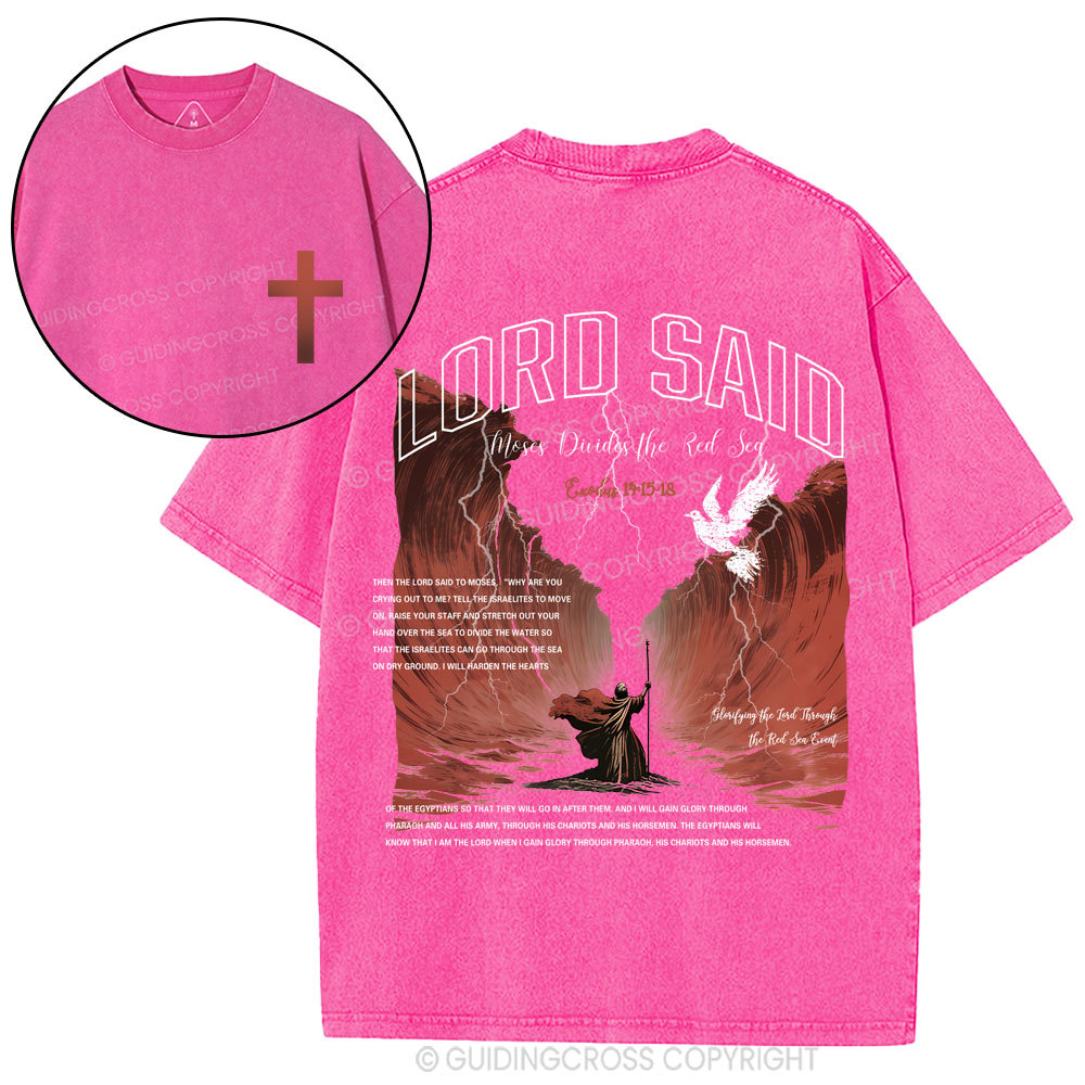 Lord Said Moses Divided The Red Sea Christian Washed T-Shirt