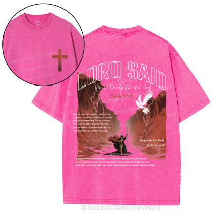 Lord Said Moses Divided The Red Sea Christian Washed T-Shirt