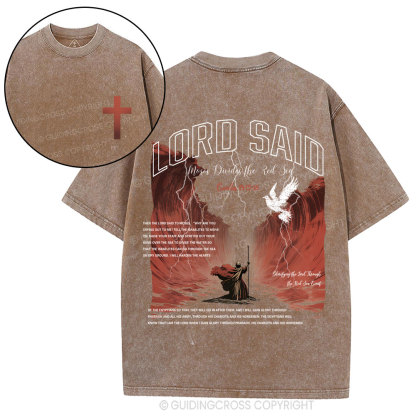 Lord Said Moses Divided The Red Sea Christian Washed T-Shirt