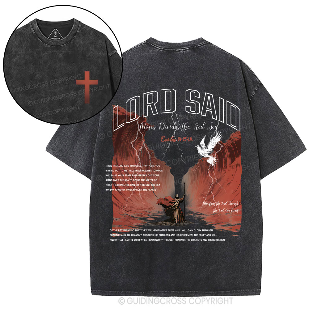 Lord Said Moses Divided The Red Sea Christian Washed T-Shirt