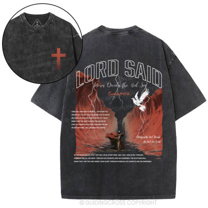 Lord Said Moses Divided The Red Sea Christian Washed T-Shirt