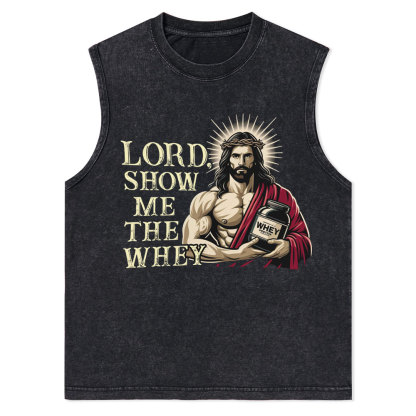 Lord Show Me The Whey Christian Jesus Tank Top