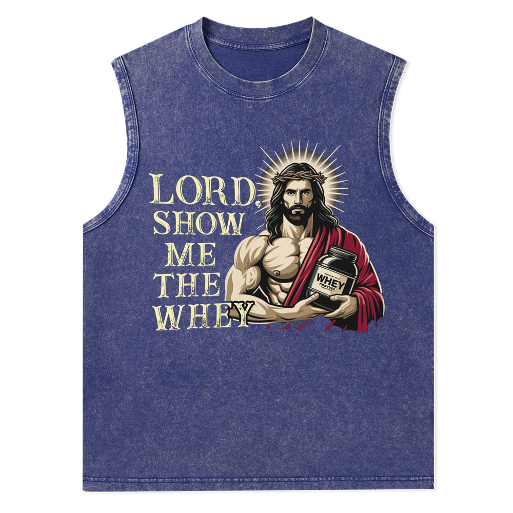 Lord Show Me The Whey Christian Jesus Tank Top