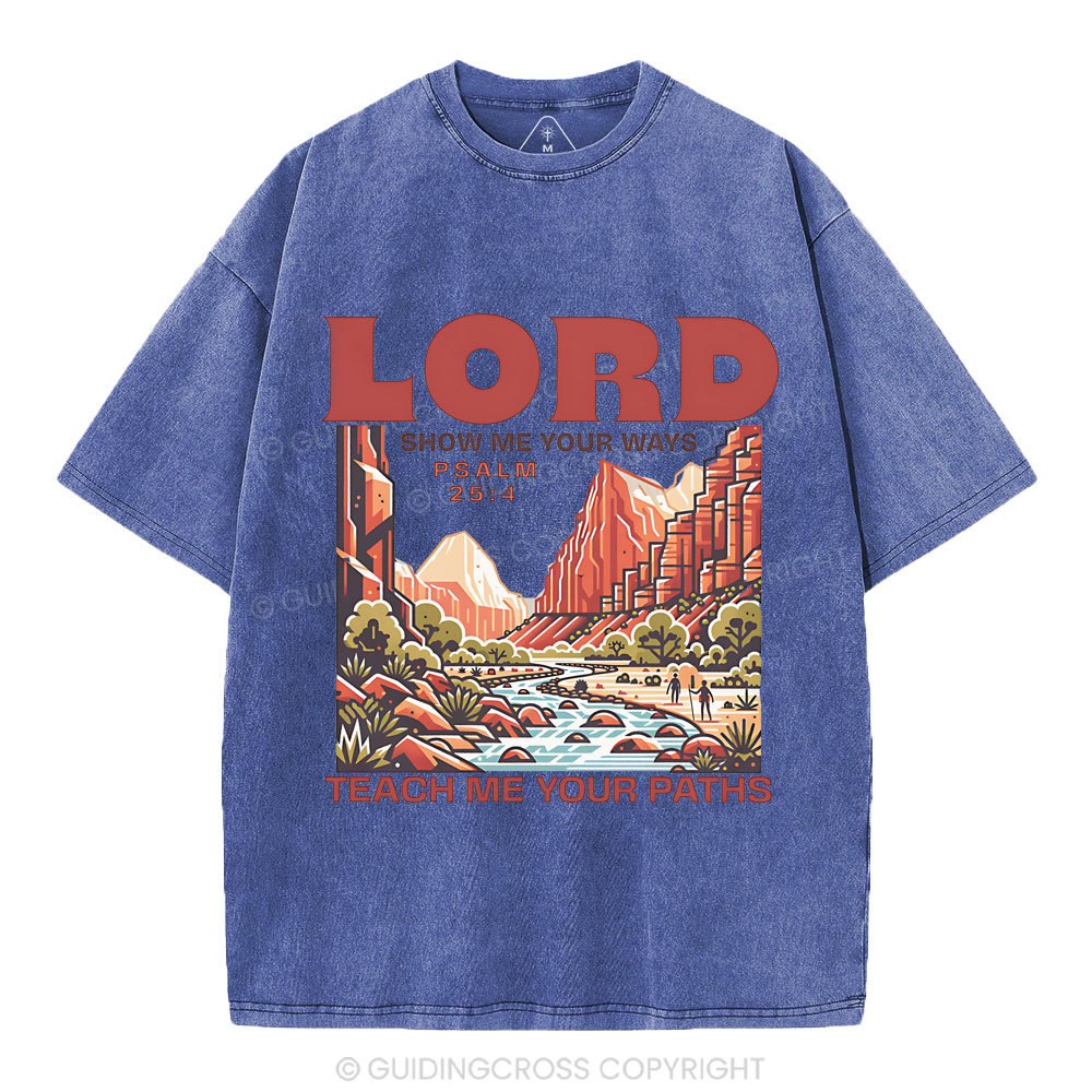 Lord Show Me Your Ways Christian Washed T-Shirt