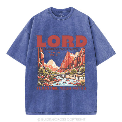 Lord Show Me Your Ways Christian Washed T-Shirt