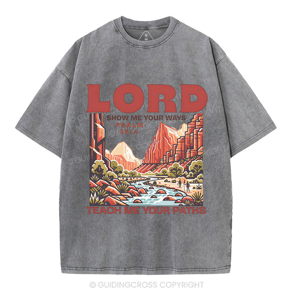 Lord Show Me Your Ways Christian Washed T-Shirt