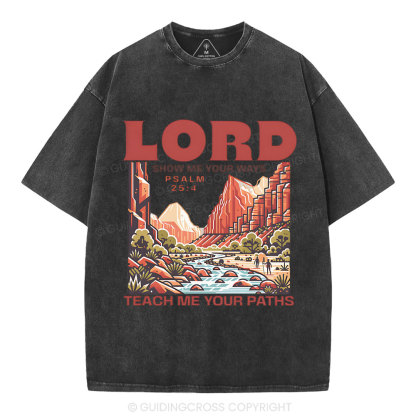 Lord Show Me Your Ways Christian Washed T-Shirt