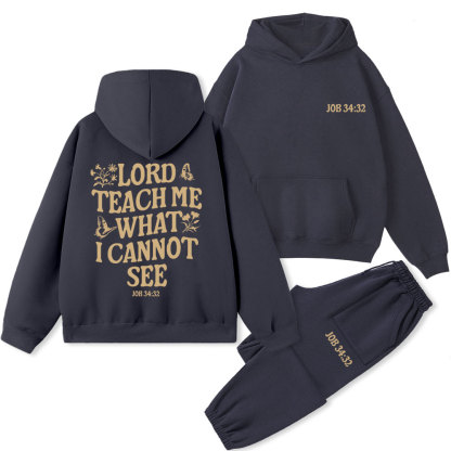 Lord Teach Me What I Cannot See Christian Fleece Hoodie Set
