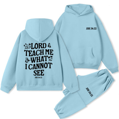 Lord Teach Me What I Cannot See Christian Fleece Hoodie Set