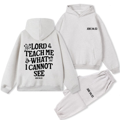 Lord Teach Me What I Cannot See Christian Fleece Hoodie Set
