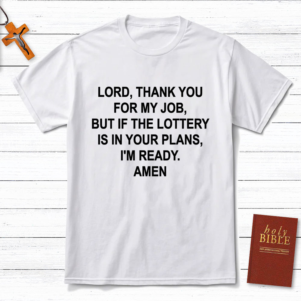 Lord Thank You For My Job Christian T-Shirt