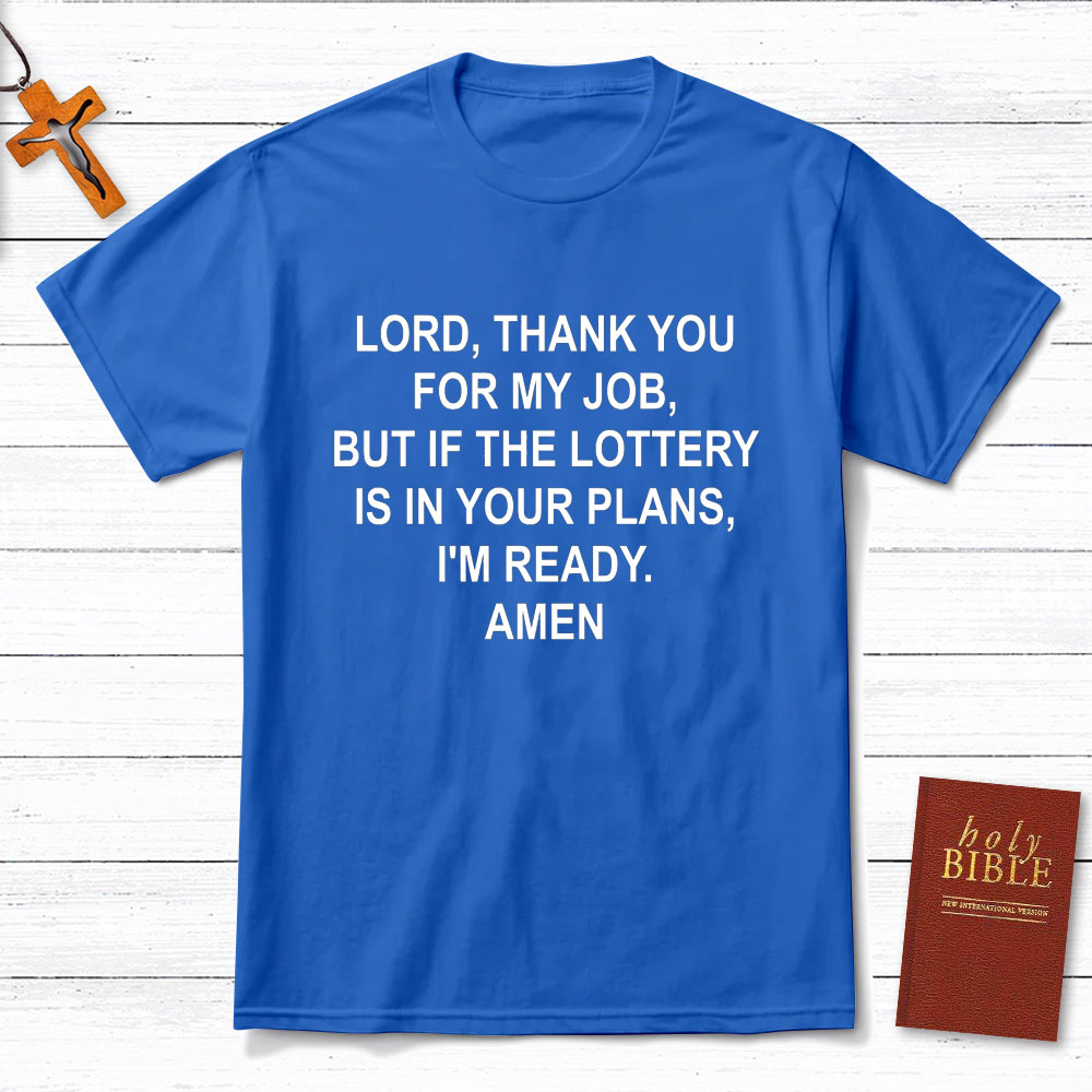 Lord Thank You For My Job Christian T-Shirt