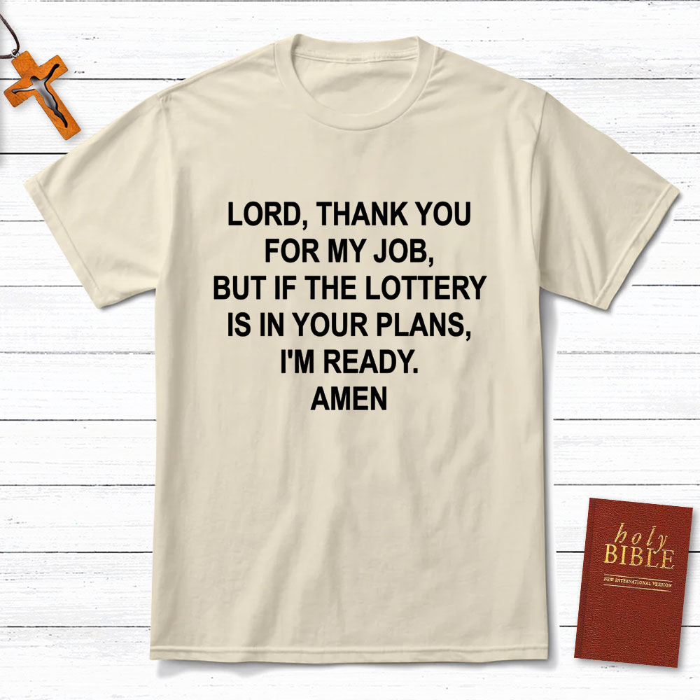 Lord Thank You For My Job Christian T-Shirt