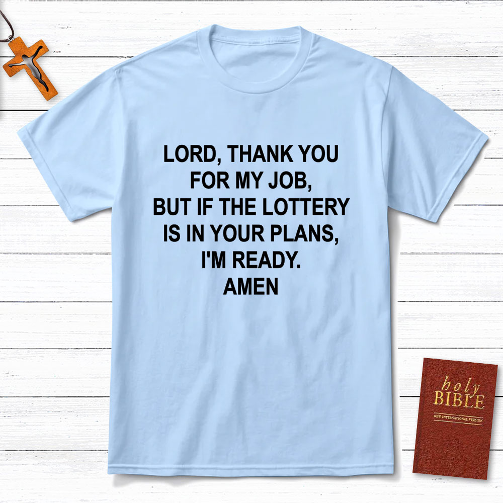 Lord Thank You For My Job Christian T-Shirt