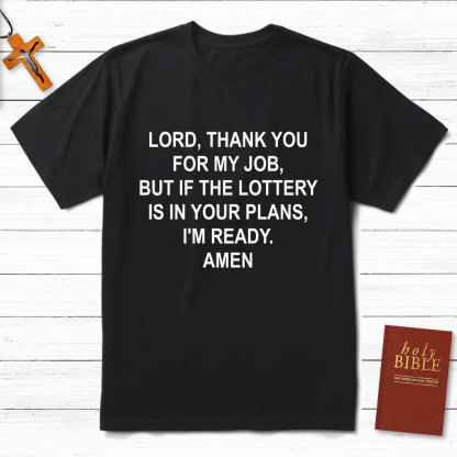 Lord Thank You For My Job Christian T-Shirt