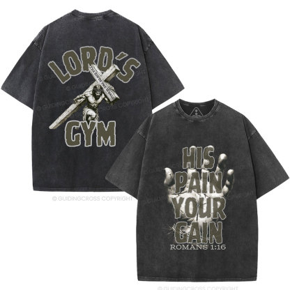 Lord's Gym His Pain Your Gain Christian Washed T-Shirt