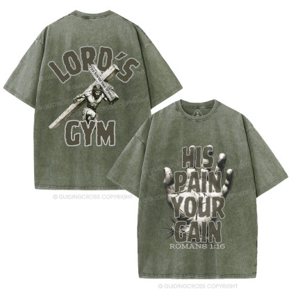 Lord's Gym His Pain Your Gain Christian Washed T-Shirt