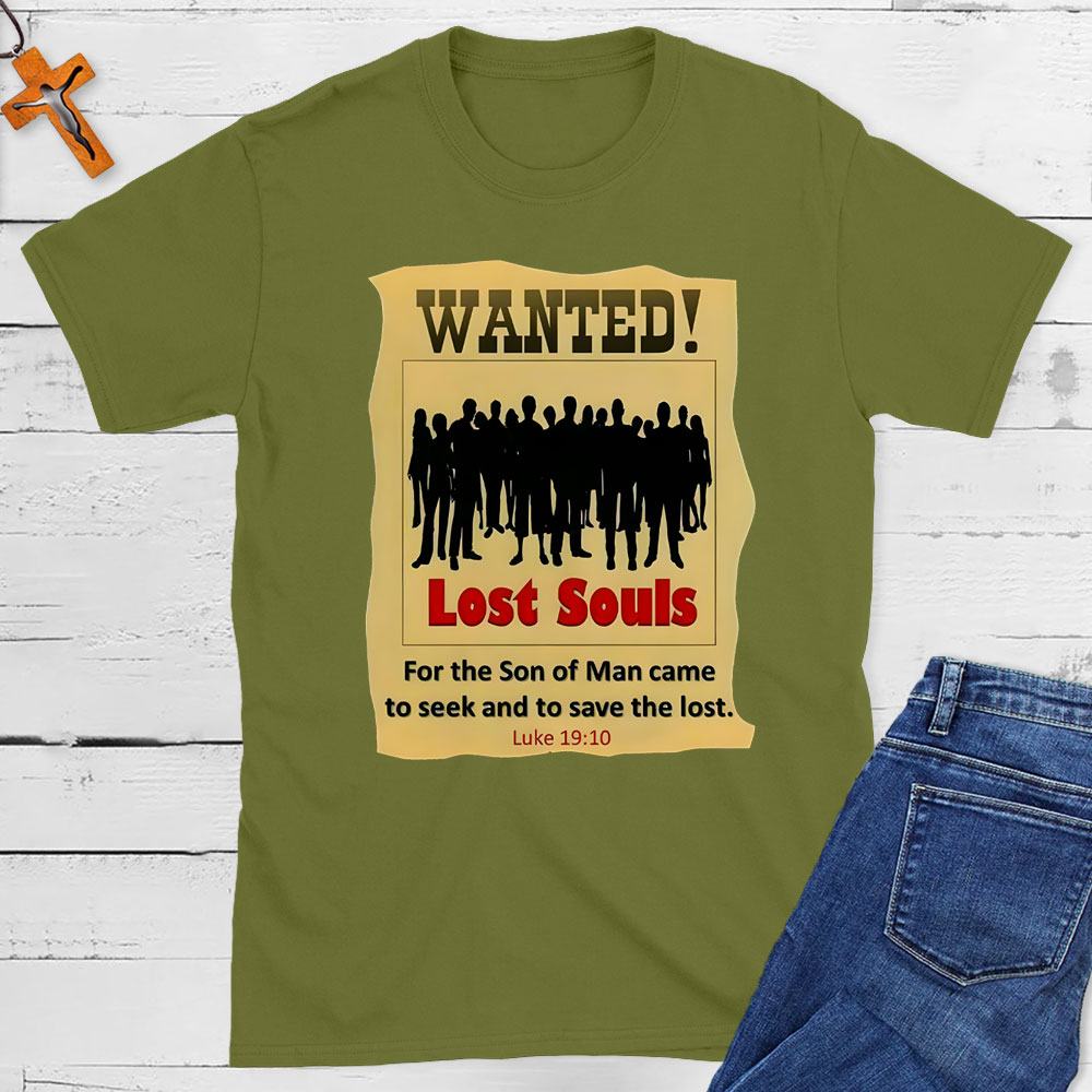 Lost Found For The Son Of Man Came To Seek And To Save The Lost Christian T-Shirt
