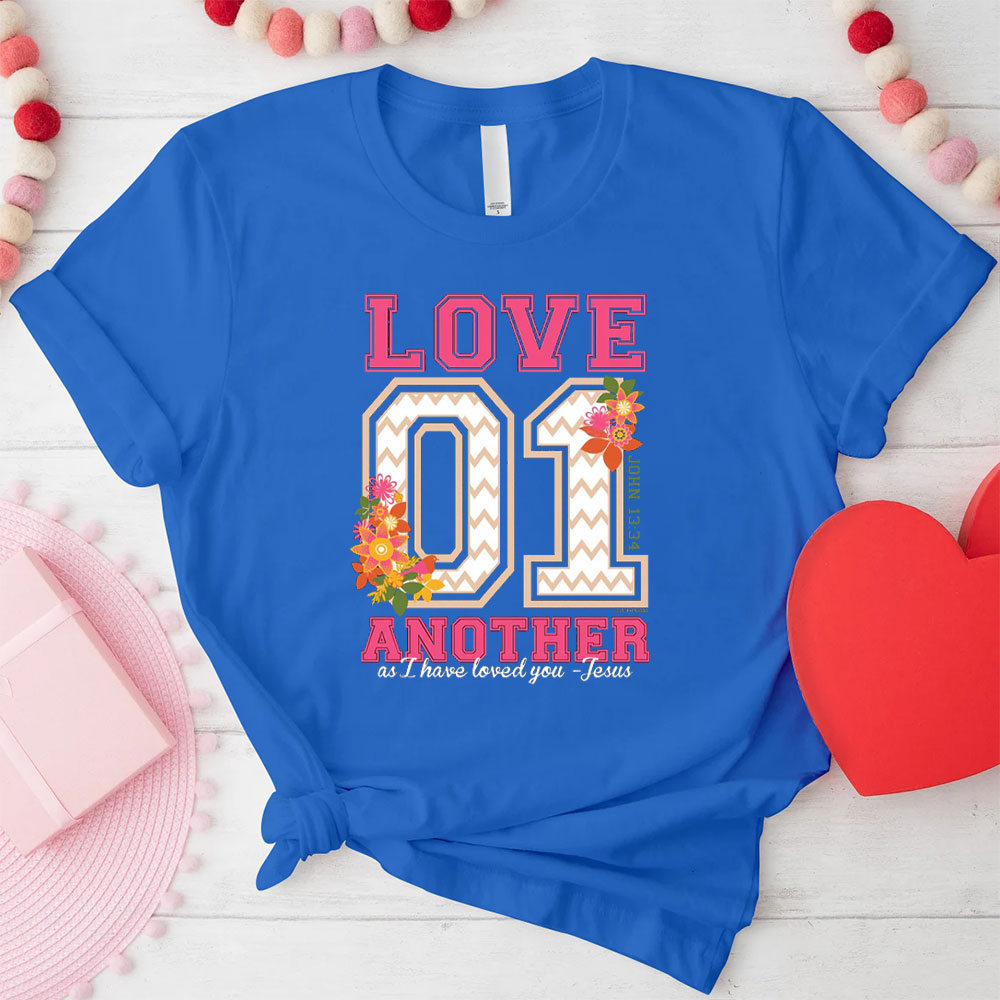 Love Another As I Have Loved You Christian T-Shirt