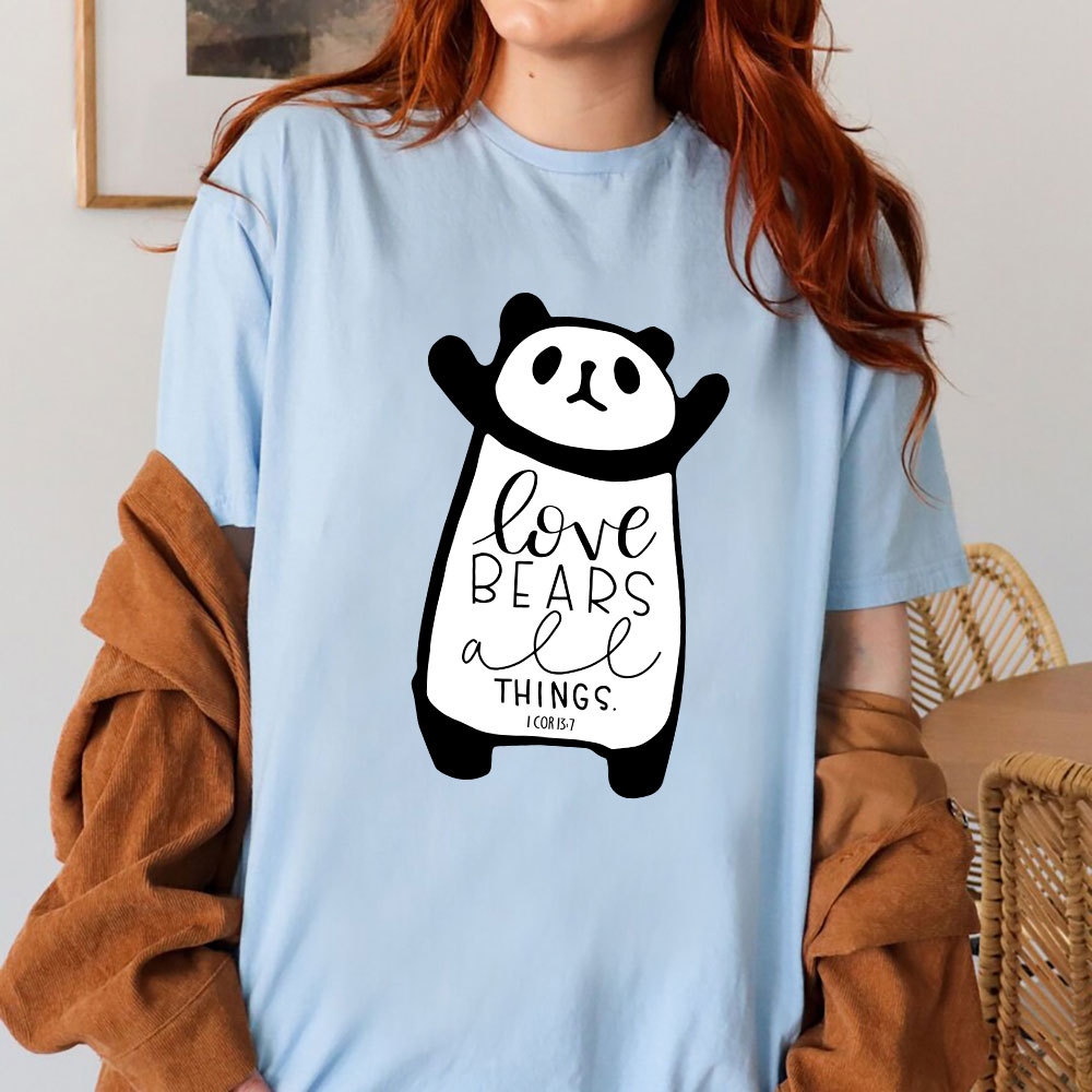 Love Bears All Things 1 COR 13:7 Christian T-Shirt