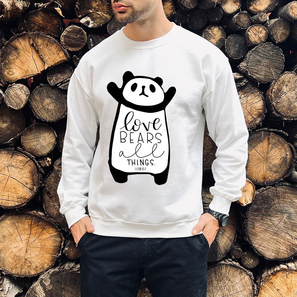 Love Bears All Things Christian Sweatshirt