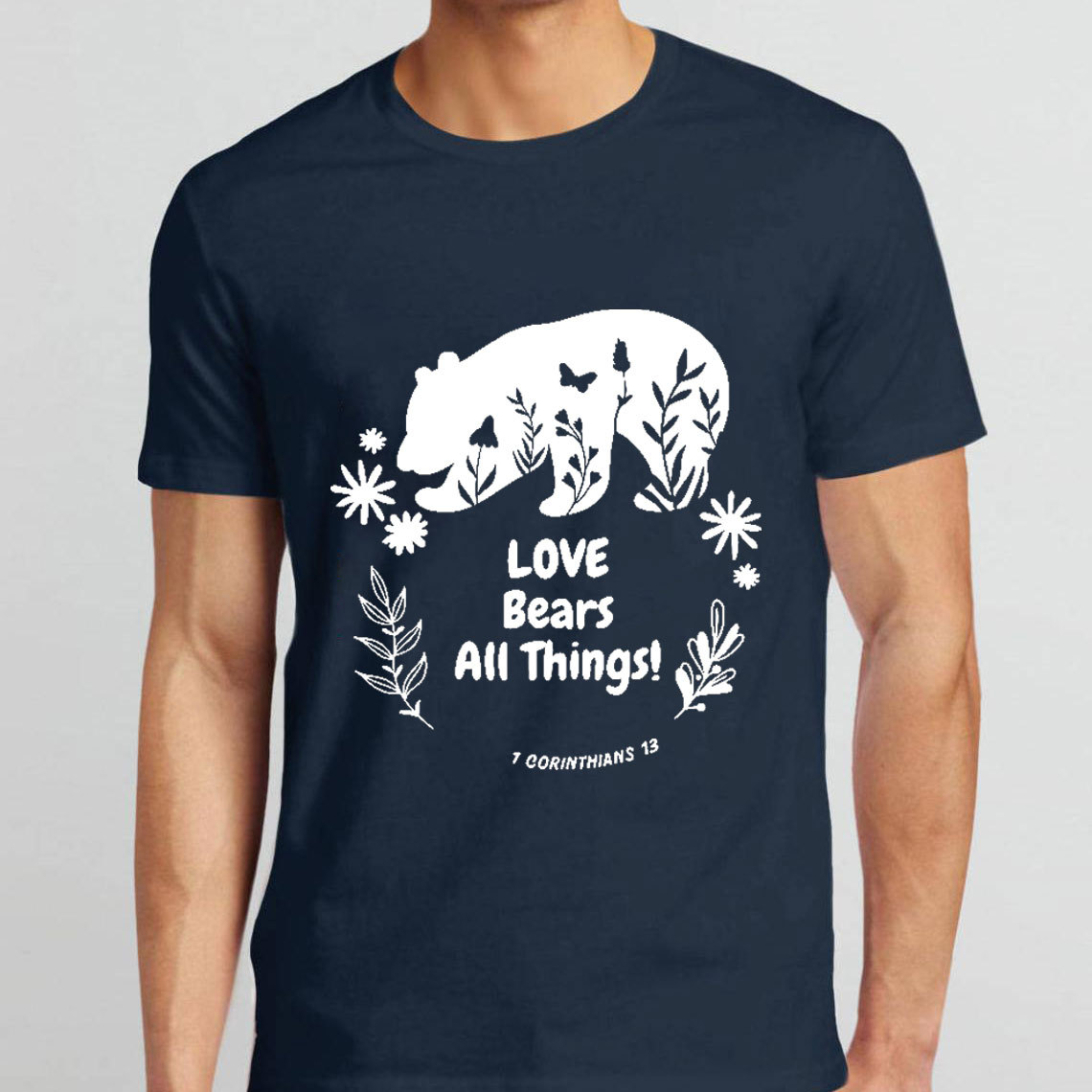Love Bears All Things Christian T-Shirt
