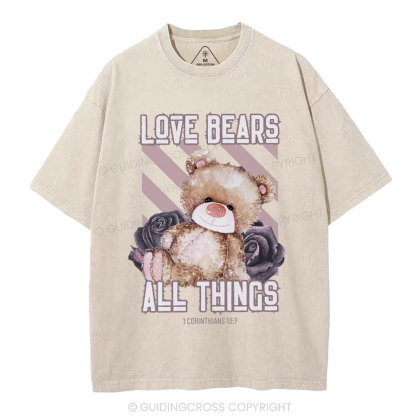 Love Bears All Things Christian Washed T-Shirt