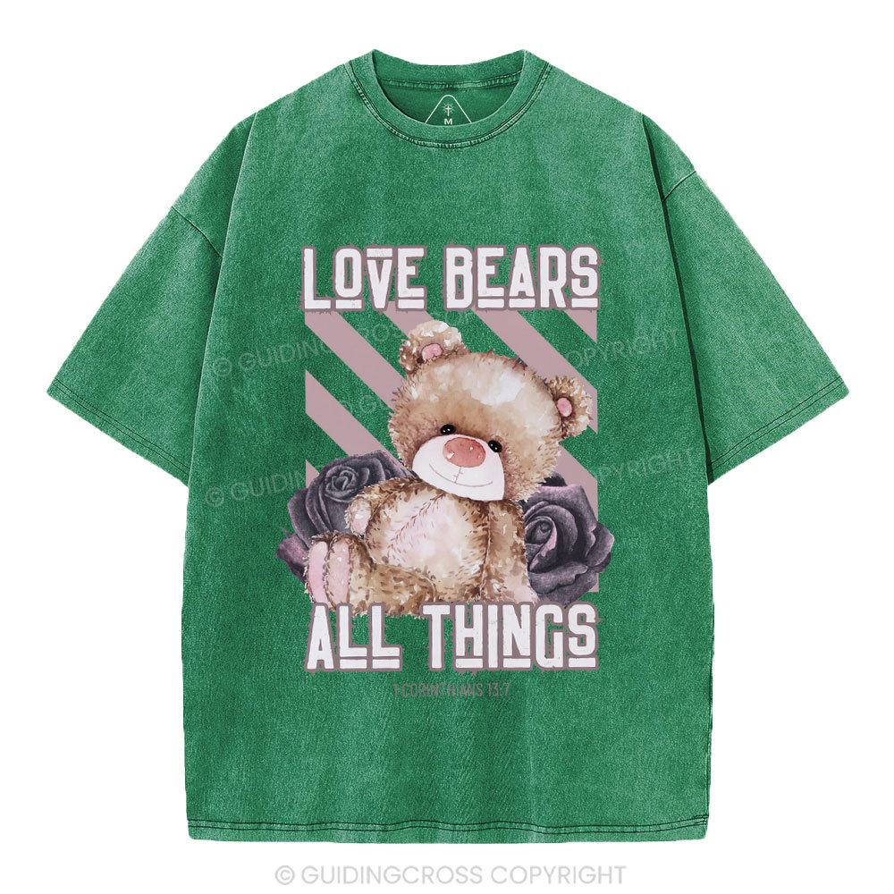 Love Bears All Things Christian Washed T-Shirt