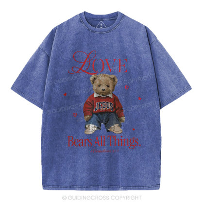 Love Bears All Things Christian Washed T-Shirt