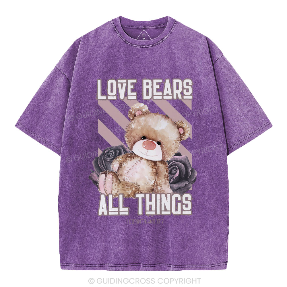 Love Bears All Things Christian Washed T-Shirt