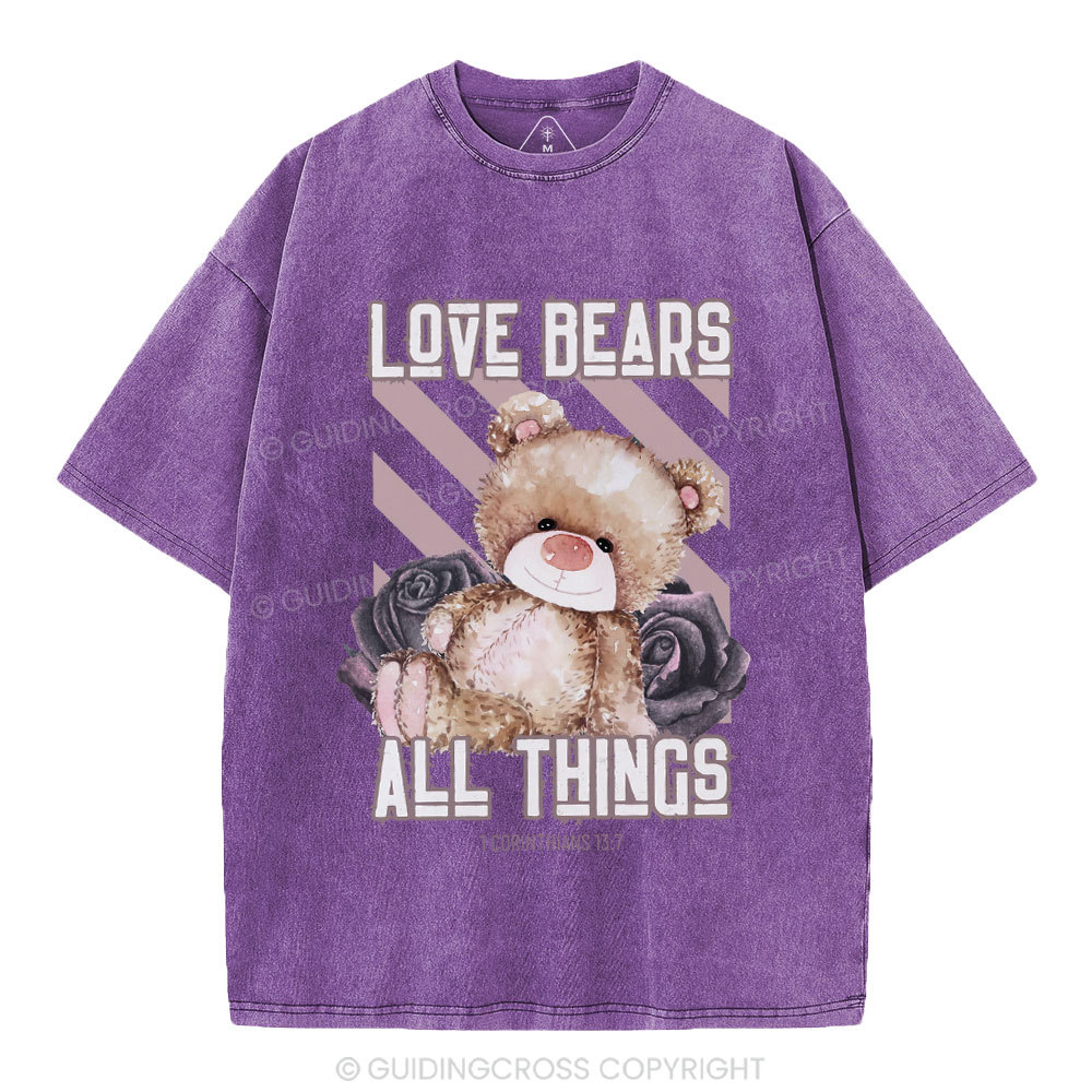 Love Bears All Things Christian Washed T-Shirt