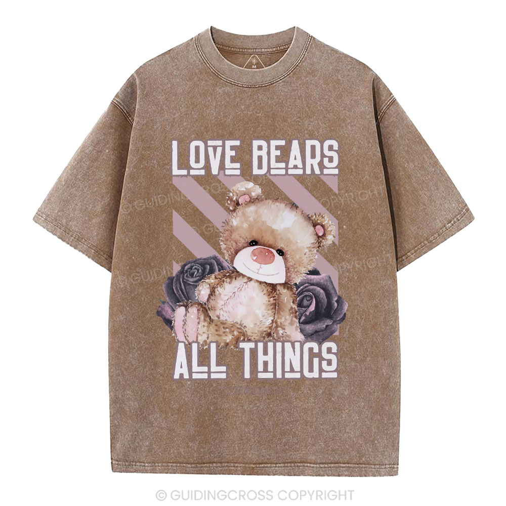 Love Bears All Things Christian Washed T-Shirt