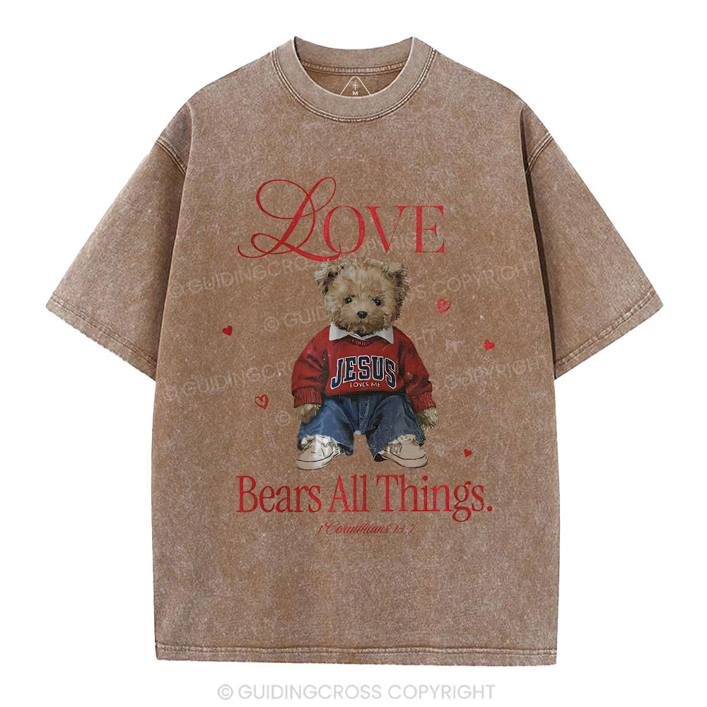 Love Bears All Things Christian Washed T-Shirt