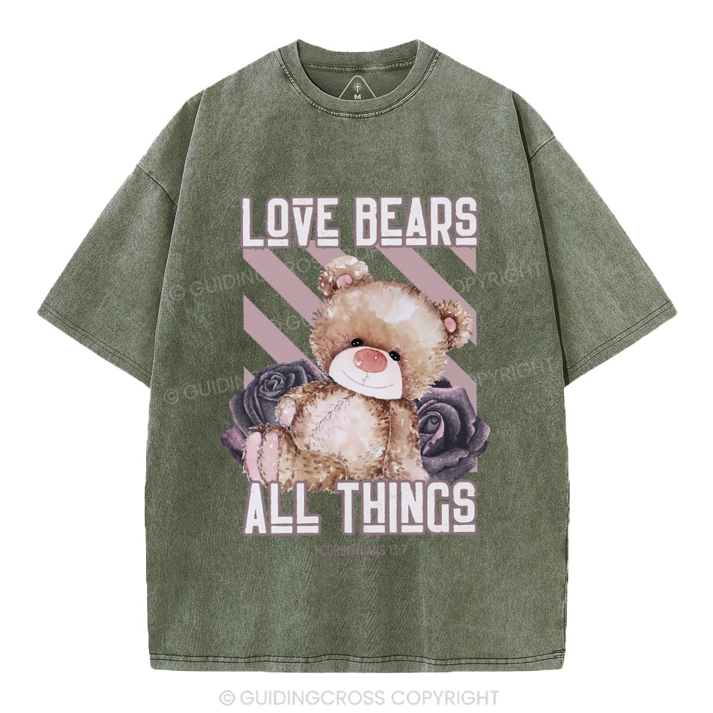 Love Bears All Things Christian Washed T-Shirt