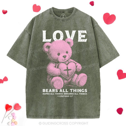 Love Bears All Things Washed T-Shirt