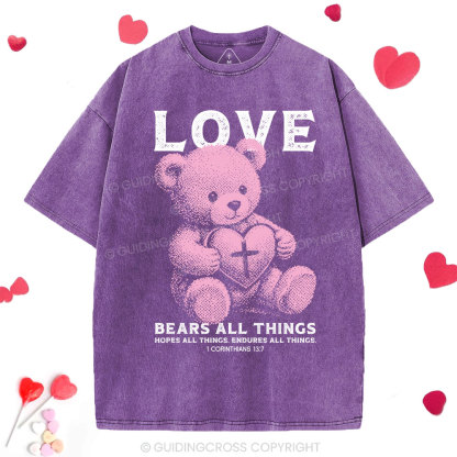 Love Bears All Things Washed T-Shirt