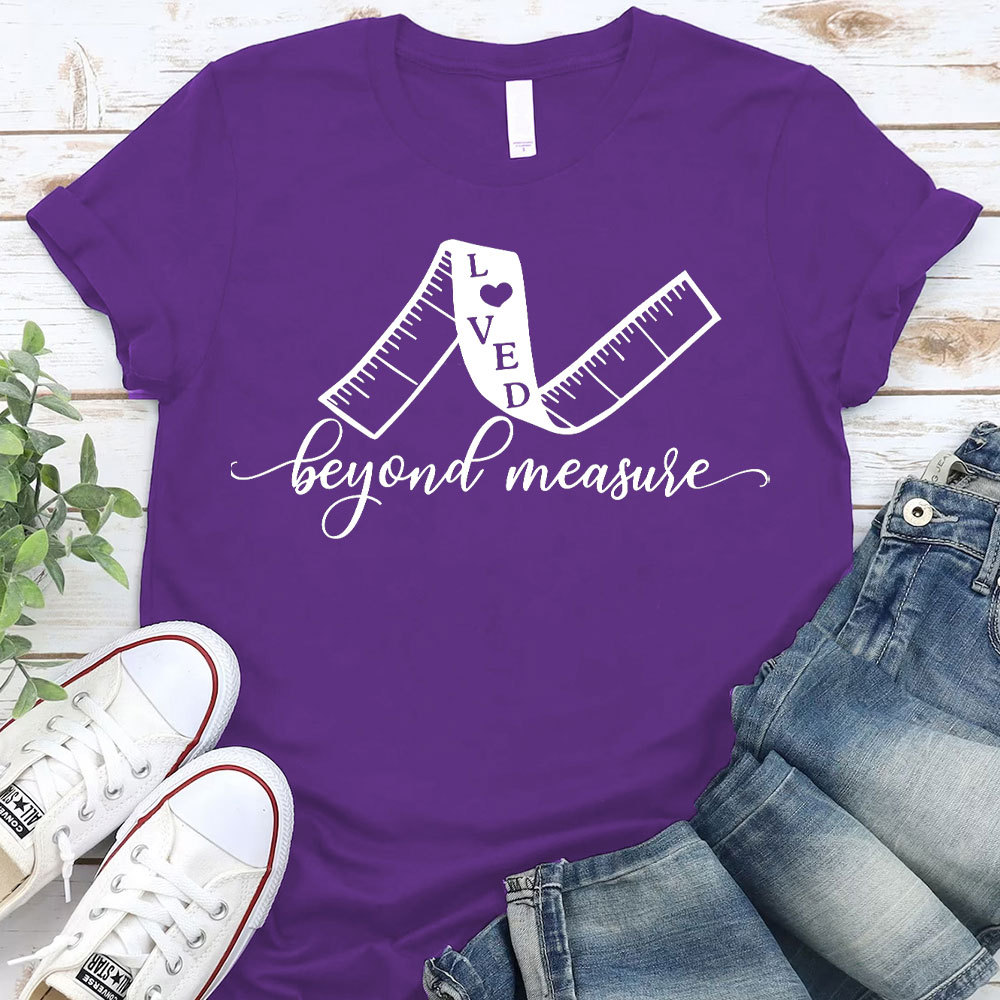 Love Beyond Measure Christian T-Shirt