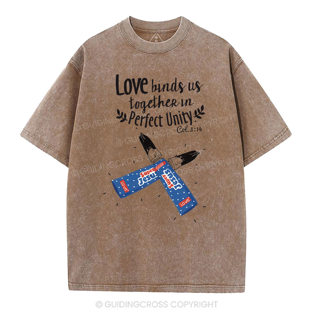 Love Binds Us Together Perfect Unity Christian Washed T-Shirt