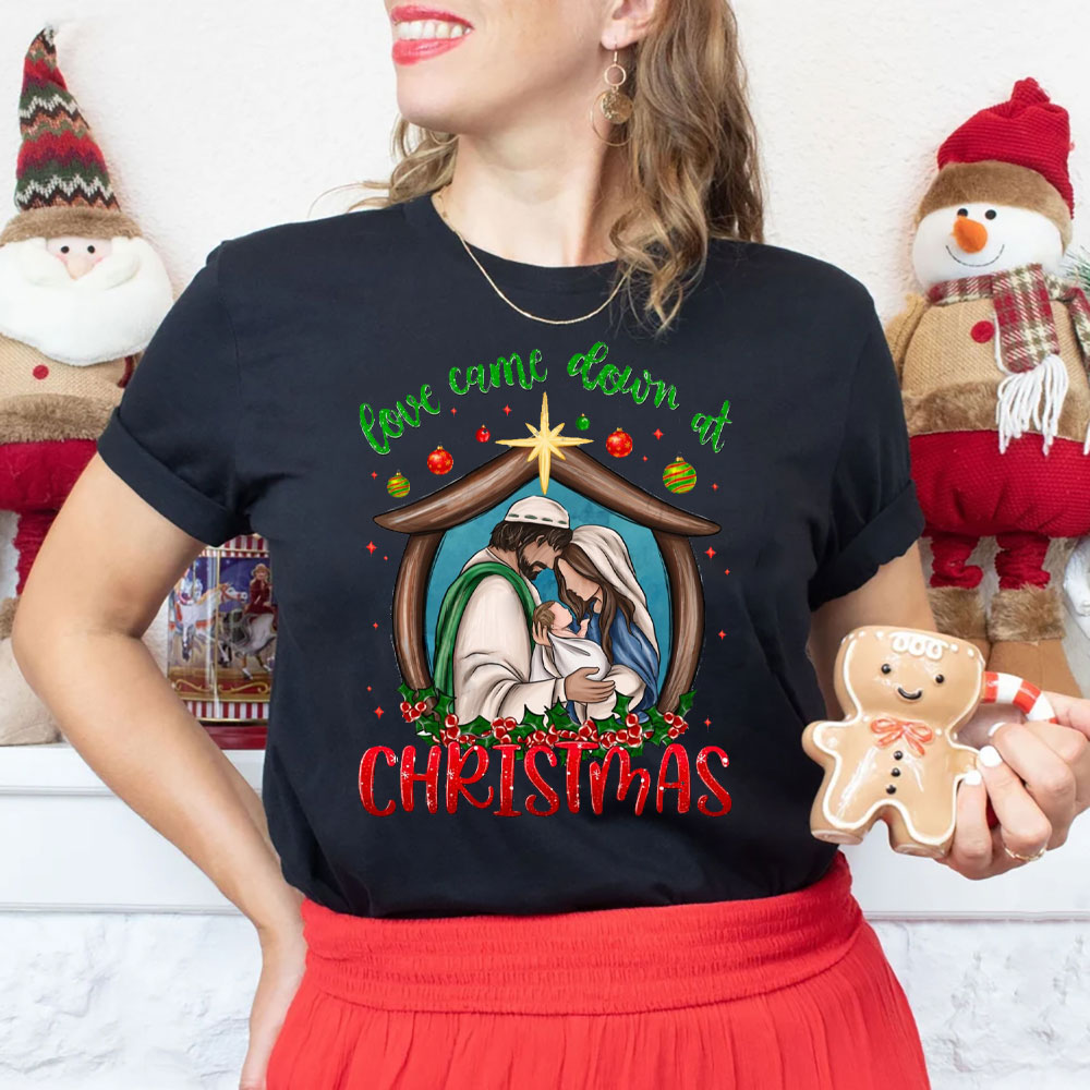 Love Came Down At Christmas Christian T-Shirt