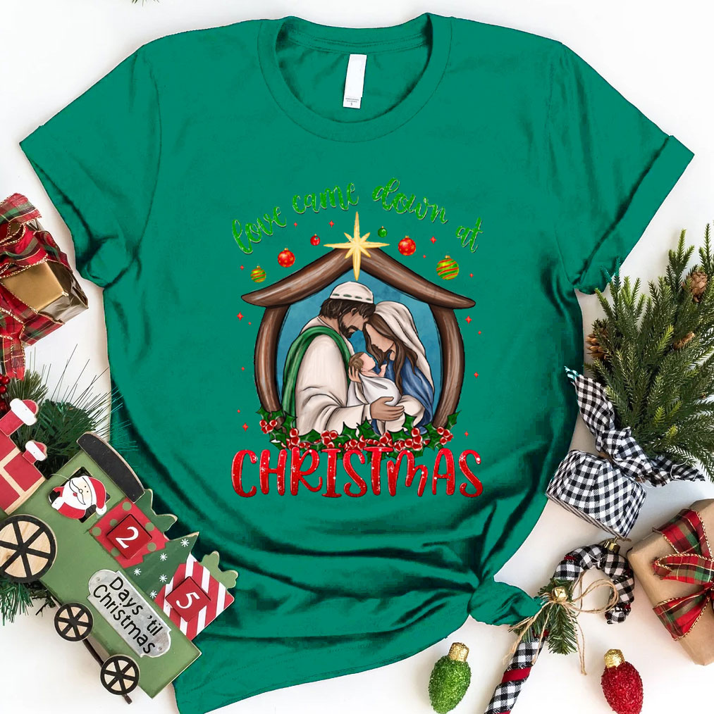 Love Came Down At Christmas Christian T-Shirt