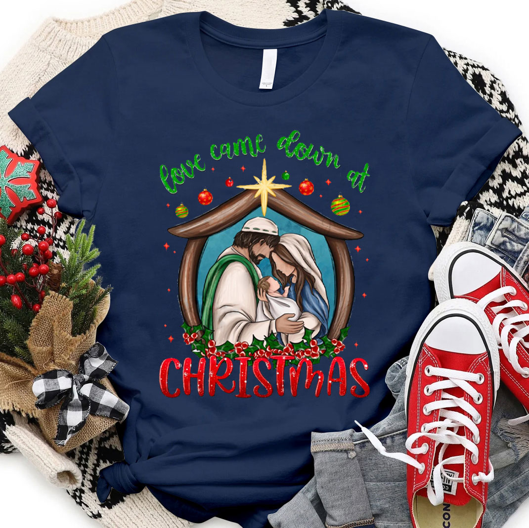 Love Came Down At Christmas Christian T-Shirt